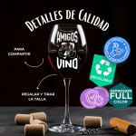 Copa de vino con frase " Los verdaderos amigos siempre traen vino " - Imagen 3