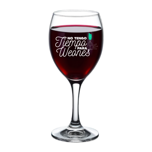 Copa de vino con diseño " No tengo tiempo para weones"
